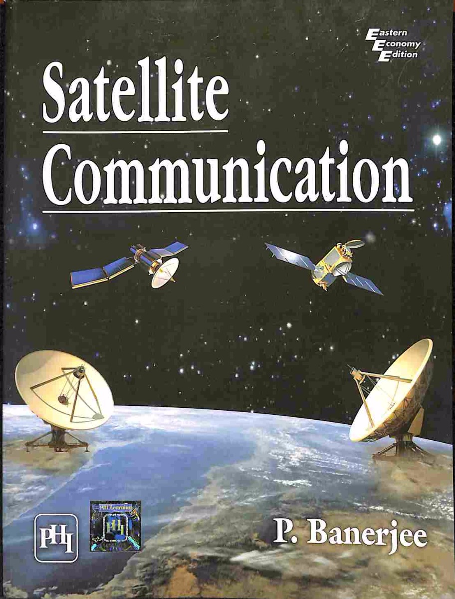 Satellite Communication ( PHI Learning Private Limited)